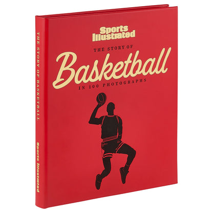 The Story of Basketball in 100 Photographs by Sports Illustrated